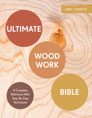 Cover art for Ultimate Woodwork Bible