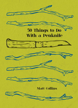 Cover art for 50 Things To Do With A Penknife