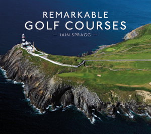 Cover art for Remarkable Golf Courses
