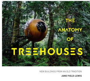 Cover art for The Anatomy of Treehouses
