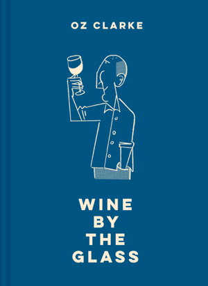 Cover art for Oz Clarke Wine by the Glass