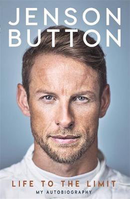Cover art for Jenson Button Life to the Limit My Autobiography
