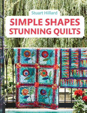 Cover art for Simple Shapes Stunning Quilts