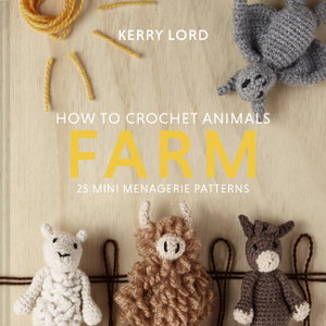 Cover art for How to Crochet Animals: Farm