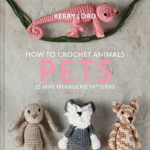 Cover art for How to Crochet Animals: Pets