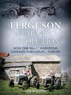 Cover art for Ferguson a Farming Revolution Harry Ferguson and His World-Beating Innovations