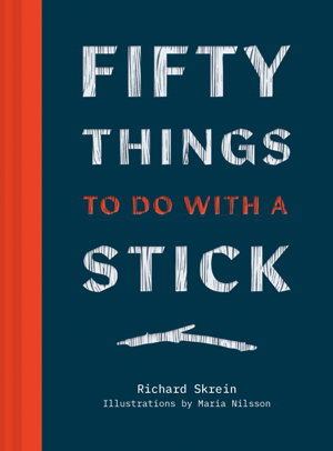 Cover art for 50 Things to Do with a Stick