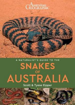 Cover art for A Naturalist's Guide to the Snakes of Australia