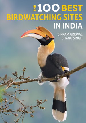 Cover art for The 100 Best Birdwatching Sites in India
