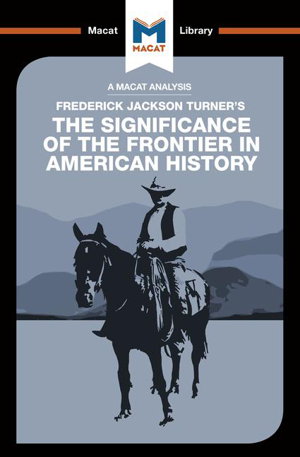 Cover art for Macat The Significance of the Frontier in American History