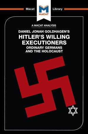 Cover art for Macat Hitler's Willing Executioners Ordinary Germans and the Holocaust