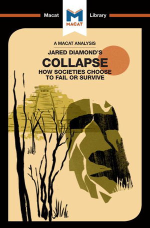 Cover art for Macat Collapse How Societies Choose to Fail or Survive