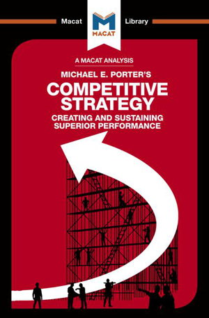 Cover art for Macat Competitive Strategy Creating and Sustaining Superior Performance