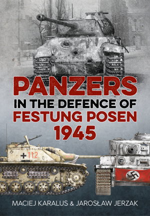 Cover art for Panzers in the Defence of Festung Posen 1945