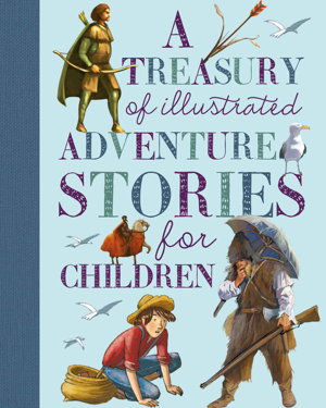 Cover art for A Treasury of Illustrated Adventure Stories