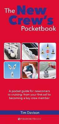 Cover art for New Crew's Pocketbook A Pocket Guide for Newcomers to Cruising from Your First Sail to Becoming a Key Crew Member