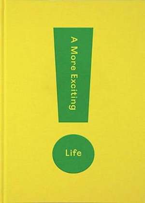 Cover art for A More Exciting Life