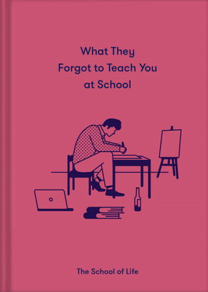 Cover art for What They Forgot to Teach You at School