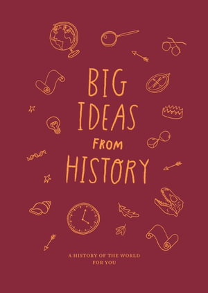 Cover art for Big Ideas from History: a history of the world for You