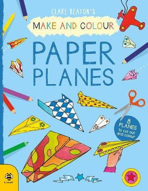 Cover art for Make and Colour Paper Planes