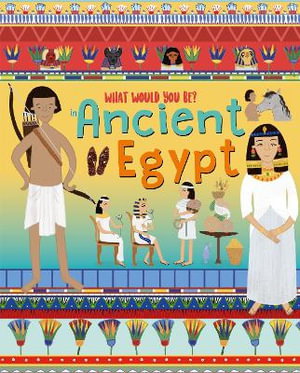 Cover art for WHAT WOULD YOU BE IN ANCIENT EGYPT