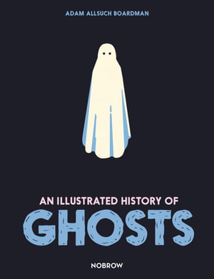 Cover art for An Illustrated History of Ghosts