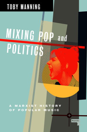 Cover art for Mixing Pop and Politics