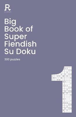 Cover art for Big Book of Super Fiendish Su Doku Book 1