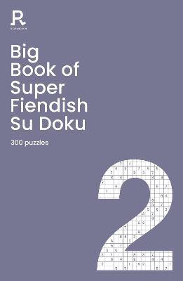 Cover art for Big Book of Super Fiendish Su Doku Book 2