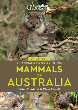 Cover art for Australian Geographics A Naturalist's Guide to the Mammals of Australia
