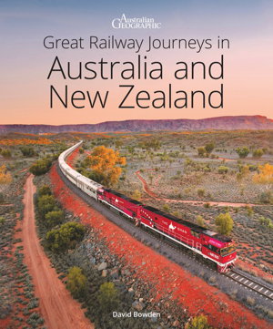 Cover art for Great Railway Journeys in Australia and New Zealand 3/e