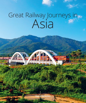 Cover art for Great Railway Journeys in Asia