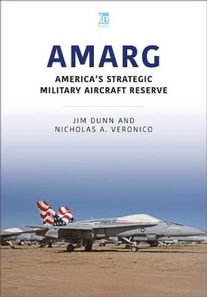 Cover art for AMARG: America's Strategic Military Aircraft Reserve