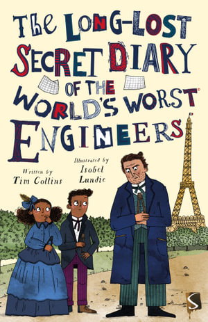 Cover art for Long-Lost Secret Diary of the World's Worst Engineers