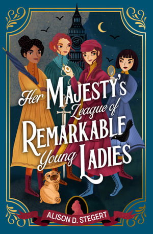 Cover art for Her Majesty's League of Remarkable Young Ladies
