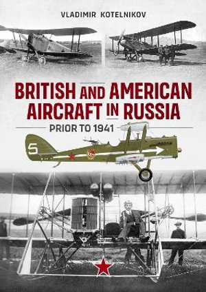 Cover art for British and American Aircraft in Russia Prior to 1941