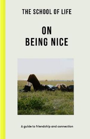 Cover art for The School of Life: On Being Nice