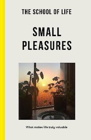 Cover art for The School of Life: Small Pleasures