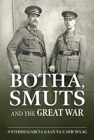 Cover art for Botha, Smuts and the Great War