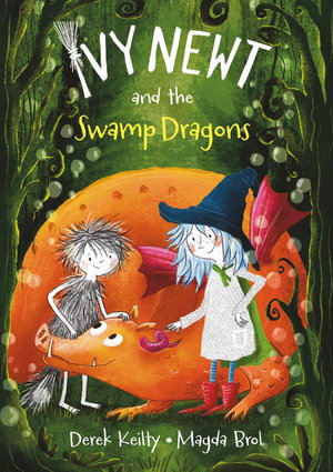 Cover art for Ivy Newt and the Swamp Dragons