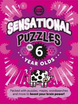 Cover art for Sensational Puzzles For Six Year Olds