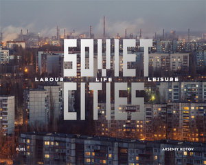 Cover art for Soviet Cities