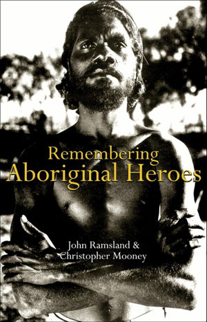 Cover art for Remembering Aboriginal Heroes