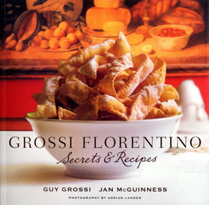 Cover art for Grossi Florentino: Secrets & Recipes