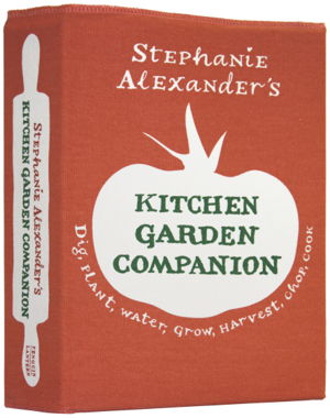 Cover art for Stephanie Alexander's Kitchen Garden Companion