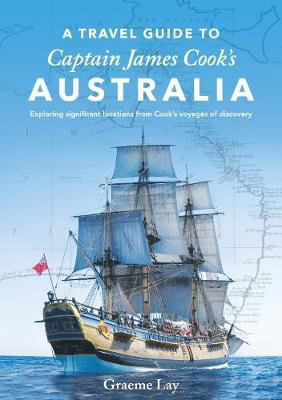 Cover art for A Travel Guide to Captain James Cook's Australia