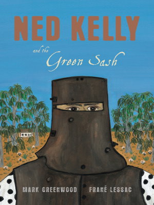 Cover art for Ned Kelly and the Green Sash