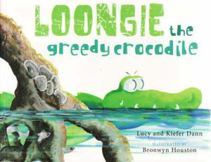 Cover art for Loongie the Greedy Crocodile