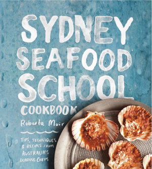 Cover art for Sydney Seafood School Cookbook
