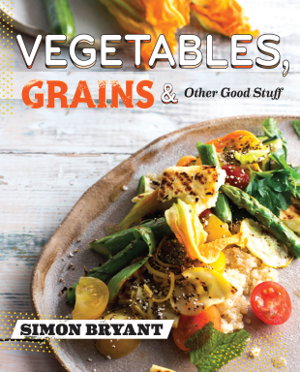 Cover art for Vegetables Grains and Other Good Stuff